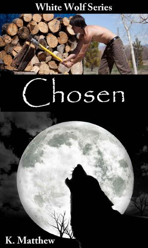 [White Wolf 01] • Chosen